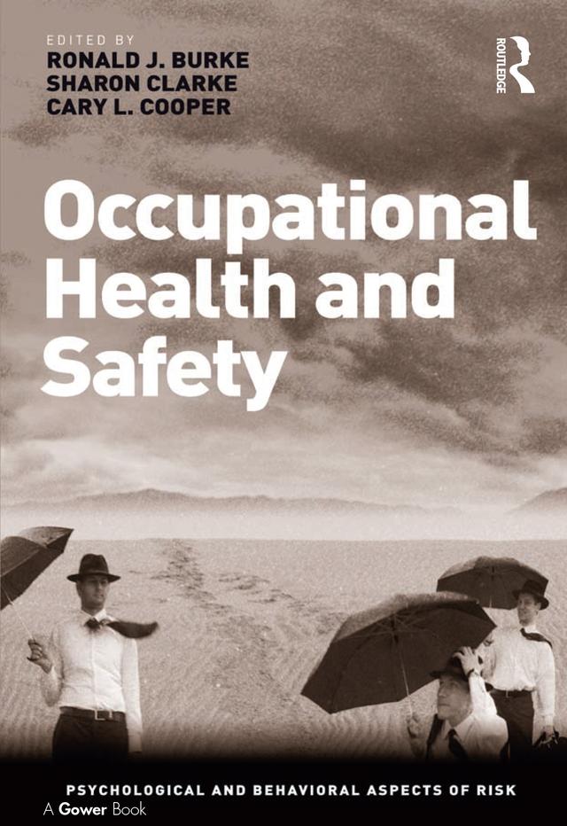Occupational Health and Safety by Ronald J. Burke, Sharon Clarke