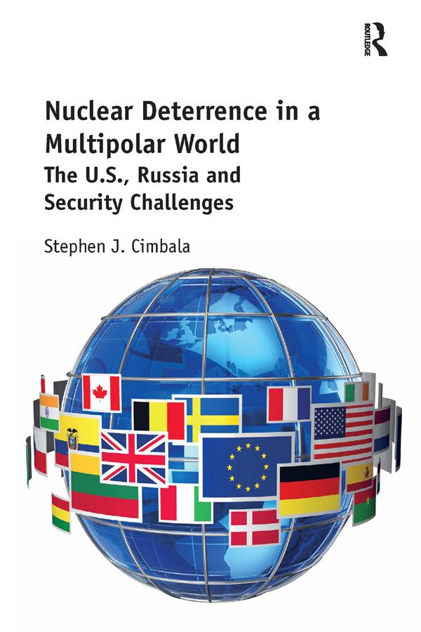 Nuclear Deterrence in a Multipolar World by Stephen Cimbala
