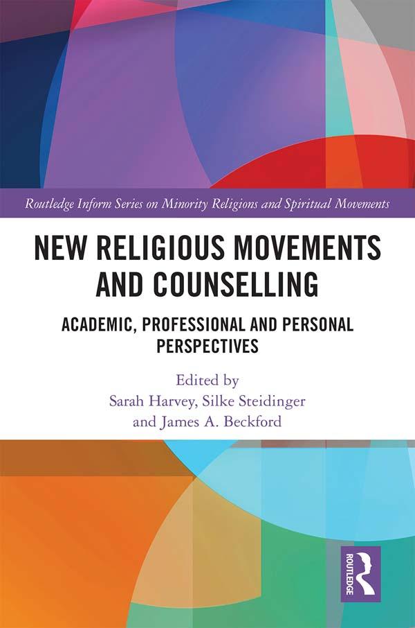 New Religious Movements and Counselling by James A. Beckford, Sarah Harvey, Silke Steidinger