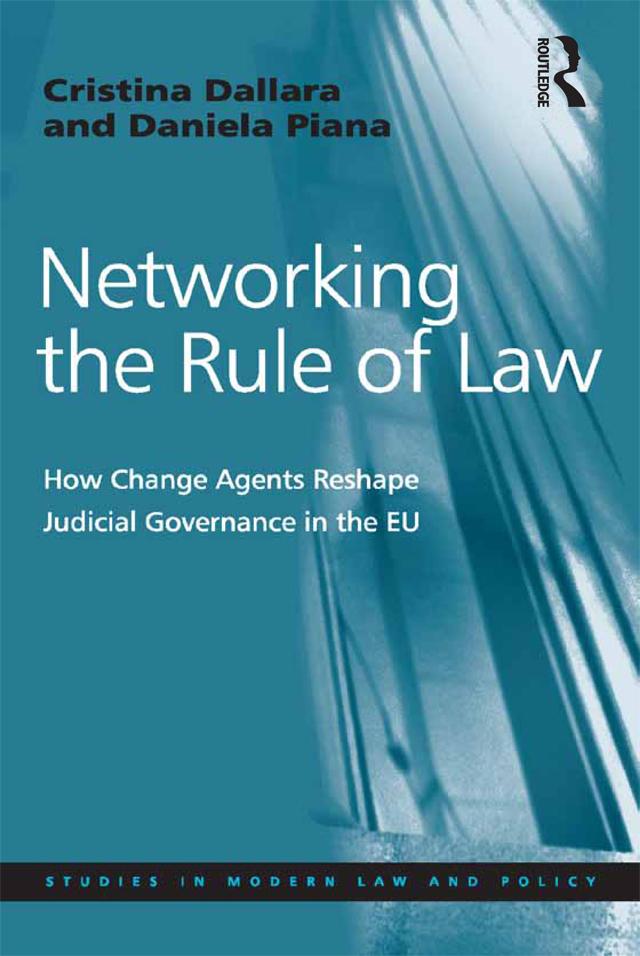 Networking the Rule of Law by Cristina Dallara, Daniela Piana