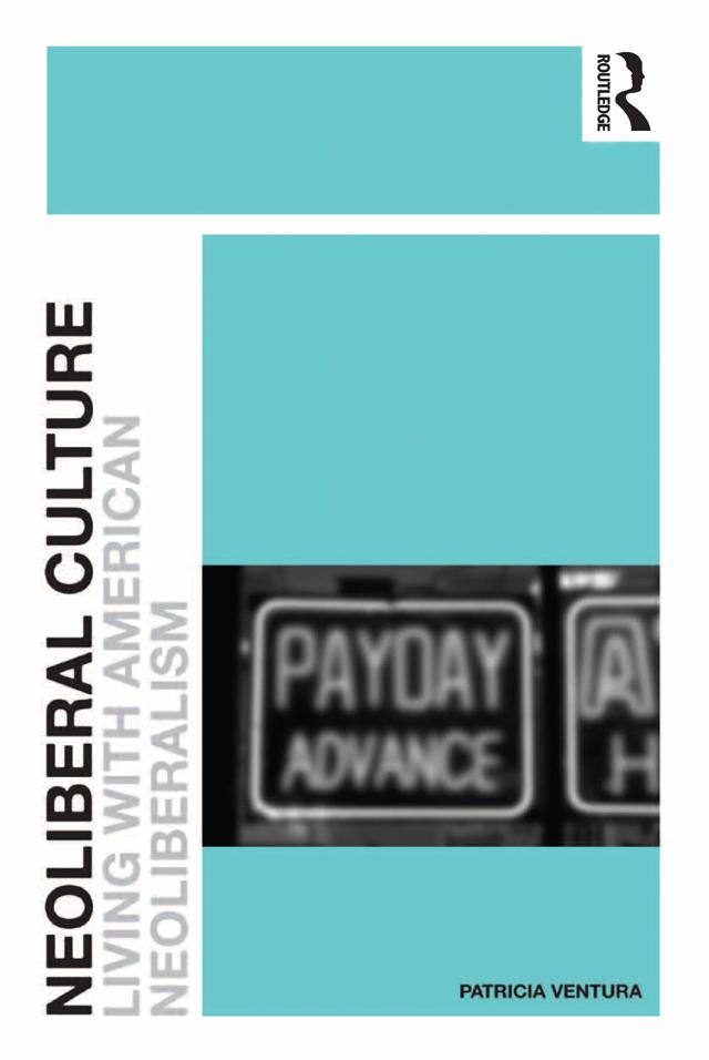 Neoliberal Culture by Patricia Ventura