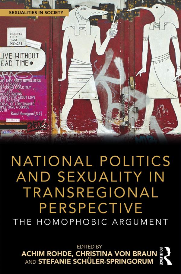 National Politics and Sexuality in Transregional Perspective by Achim Rohde, Christina von Braun, Stefanie Schüler-Springorum
