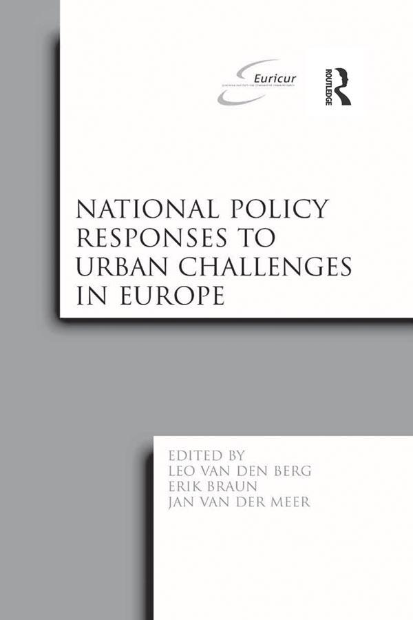 National Policy Responses to Urban Challenges in Europe by Erik Braun, Leo van den Berg