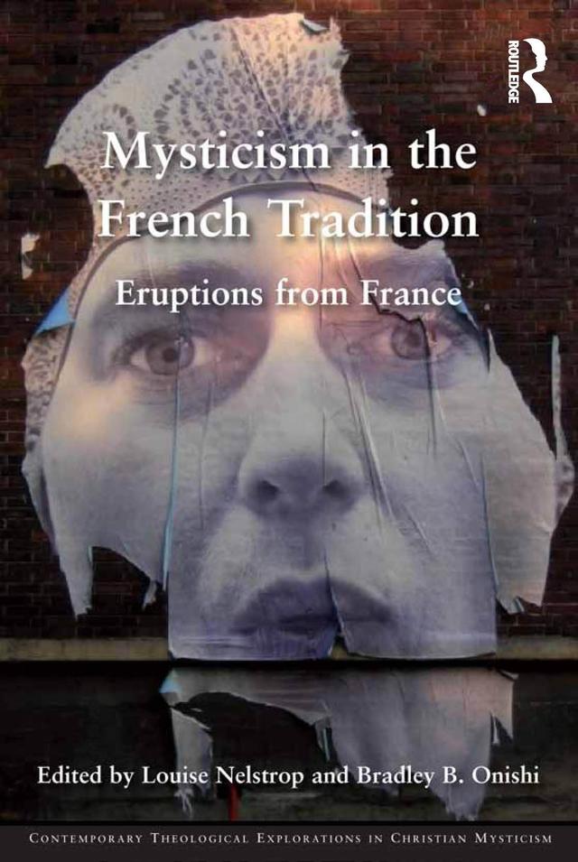 Mysticism in the French Tradition by Bradley B. Onishi, Louise Nelstrop