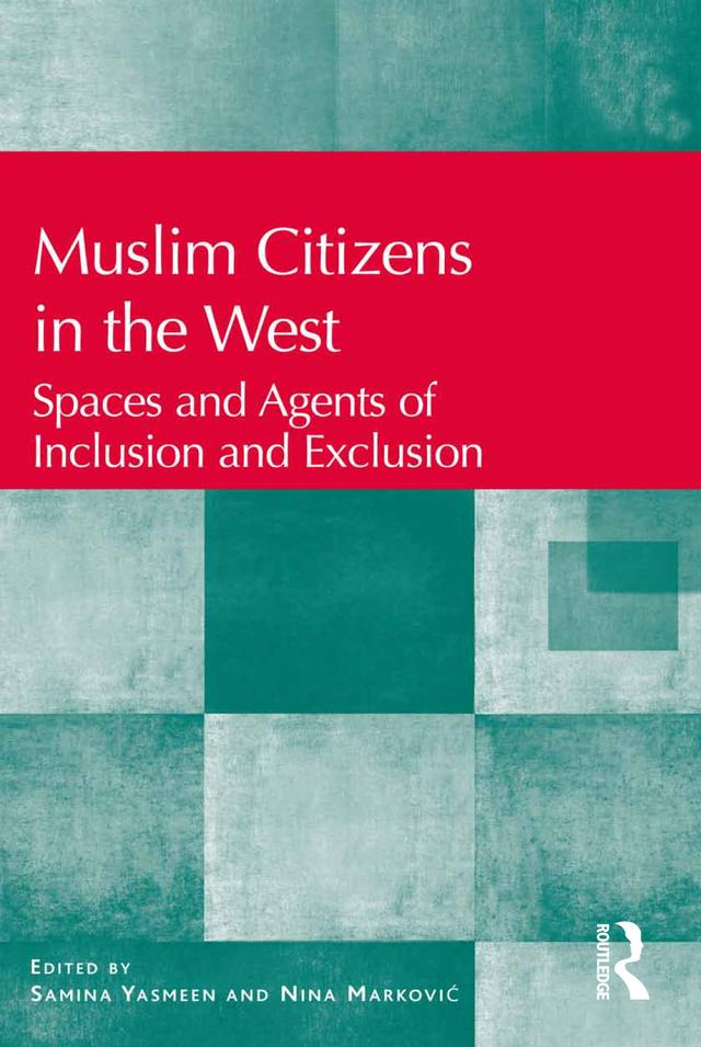 Muslim Citizens in the West by Nina Markovic, Samina Yasmeen