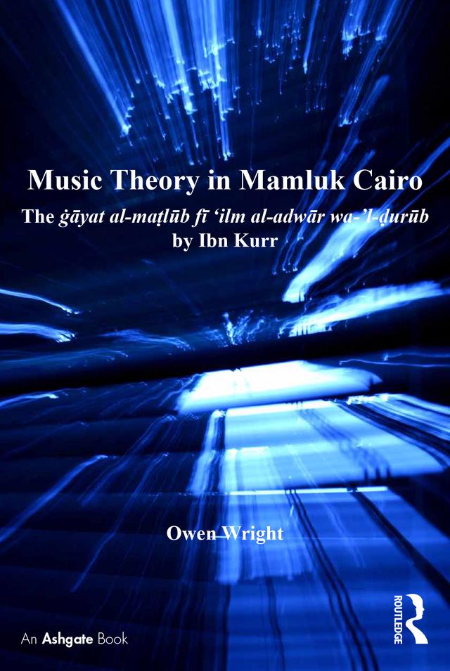 Music Theory in Mamluk Cairo by Owen Wright
