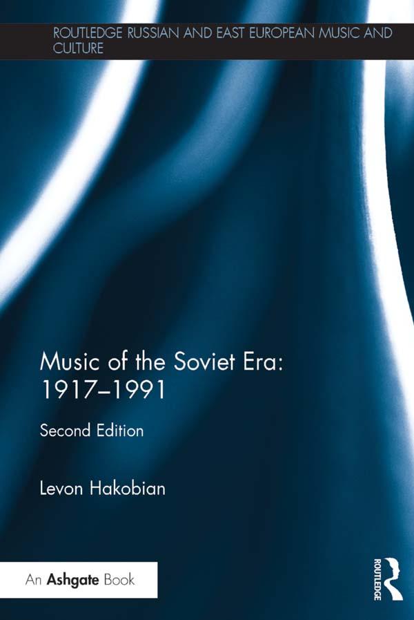 Music of the Soviet Era: 1917-1991 by Levon Hakobian