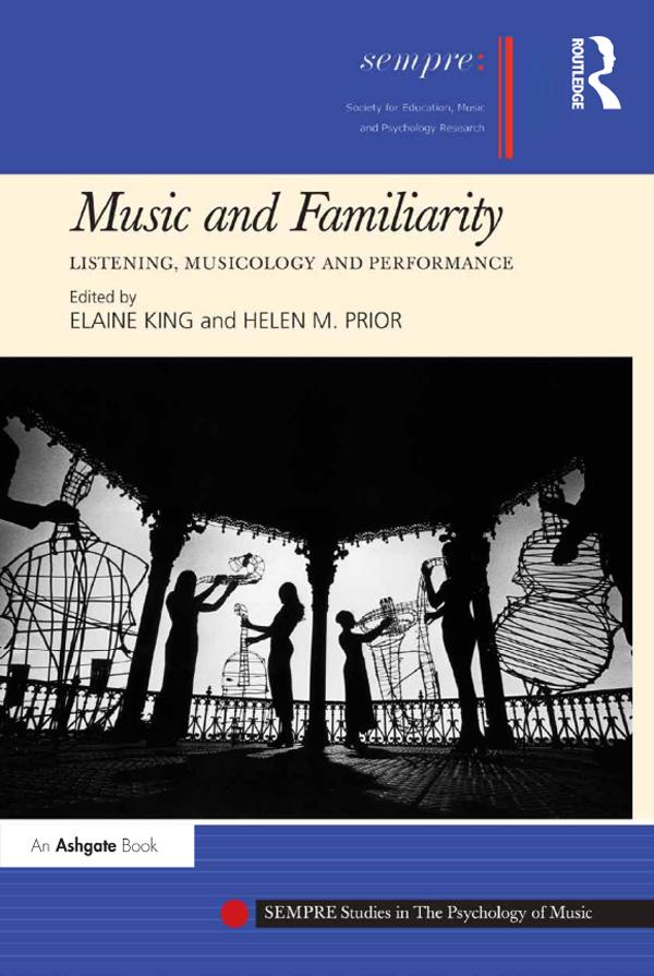 Music and Familiarity by Elaine King, Helen M. Prior