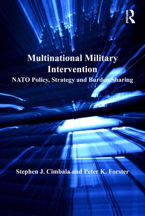 Multinational Military Intervention by Peter K. Forster, Stephen J. Cimbala