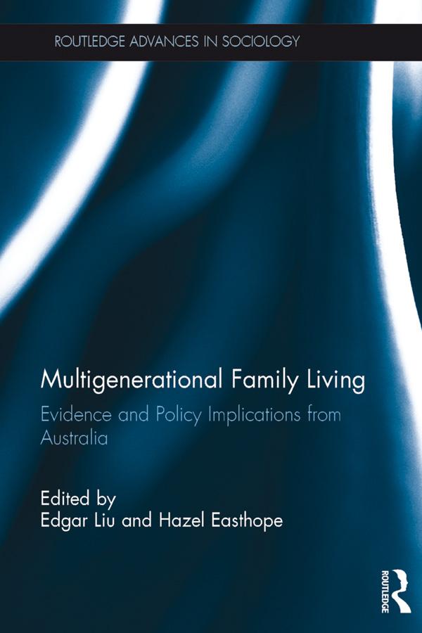 Multigenerational Family Living by Edgar Liu, Hazel Easthope
