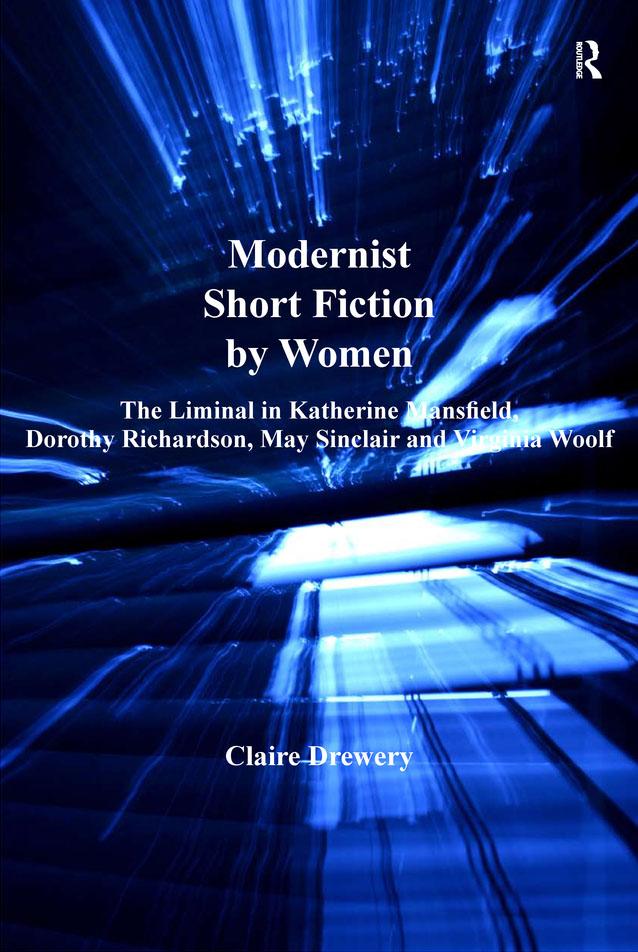 Modernist Short Fiction by Women by Claire Drewery
