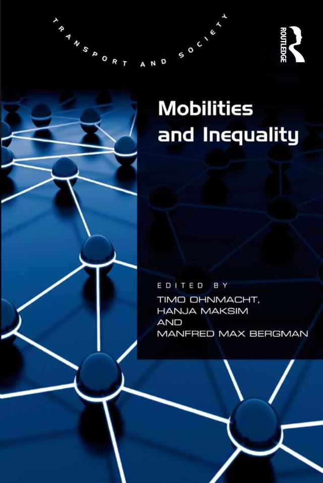 Mobilities and Inequality by Hanja Maksim, Manfred Max Bergman, Timo Ohnmacht