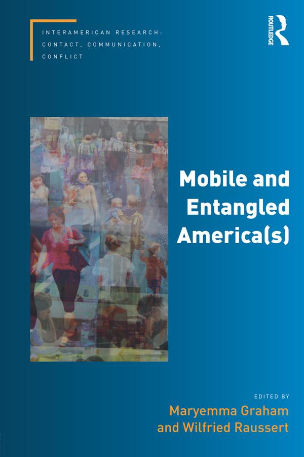 Mobile and Entangled America(s) by Maryemma Graham, Wilfried Raussert