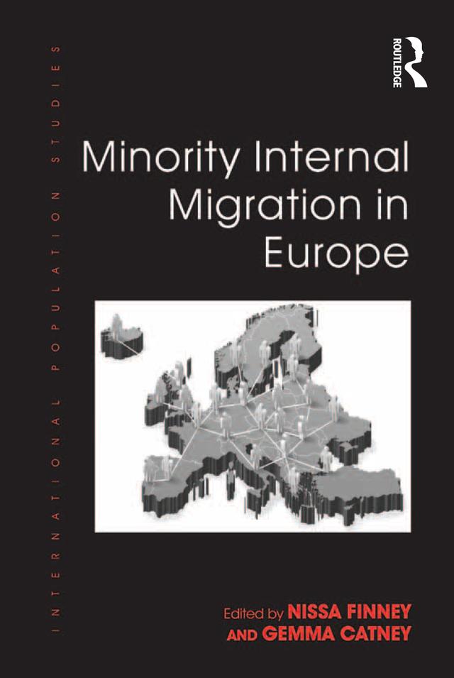Minority Internal Migration in Europe by Gemma Catney, Nissa Finney