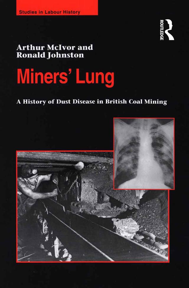Miners' Lung by Arthur McIvor, Ronald Johnston