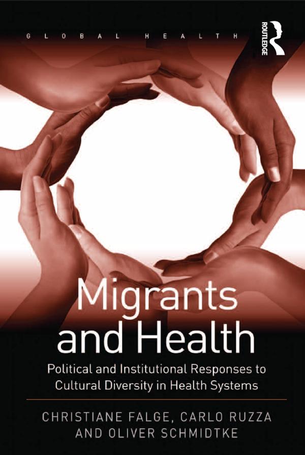 Migrants and Health by Carlo Ruzza, Christiane Falge