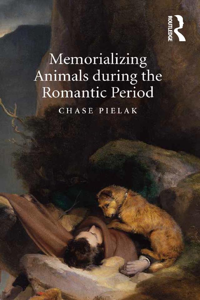 Memorializing Animals during the Romantic Period by Chase Pielak