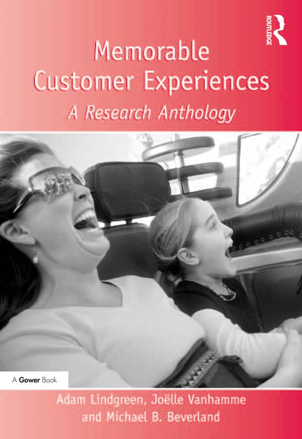 Memorable Customer Experiences by Adam Lindgreen, Joëlle Vanhamme
