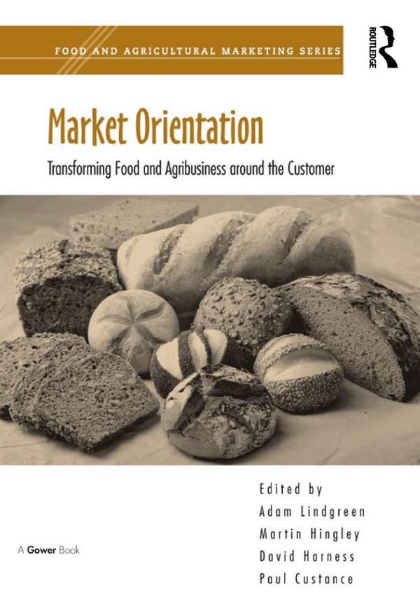 Market Orientation by Adam Lindgreen, Martin Hingley, Paul Custance