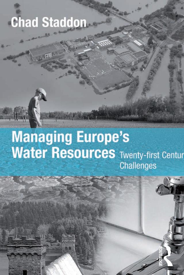 Managing Europe's Water Resources by Chad Staddon