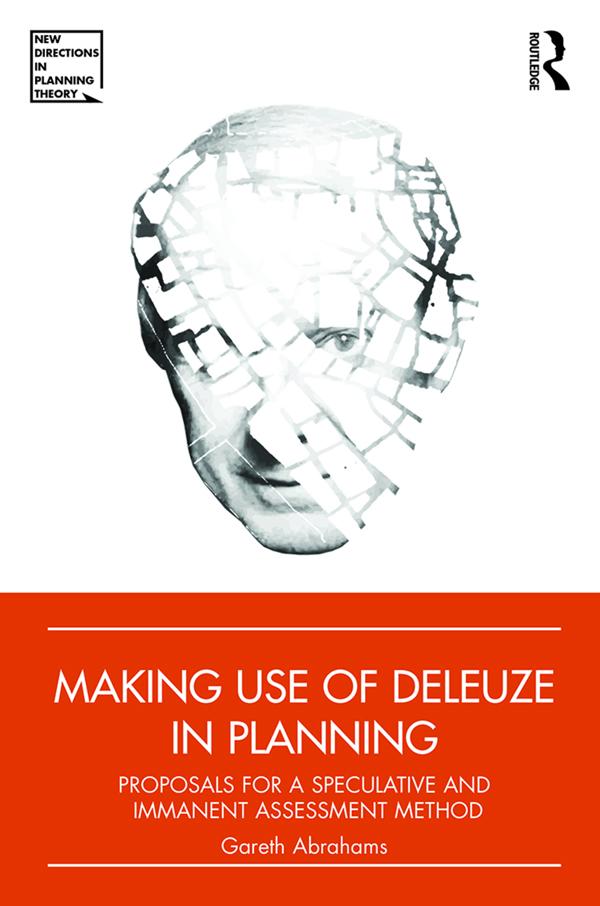 Making Use of Deleuze in Planning by Gareth Abrahams