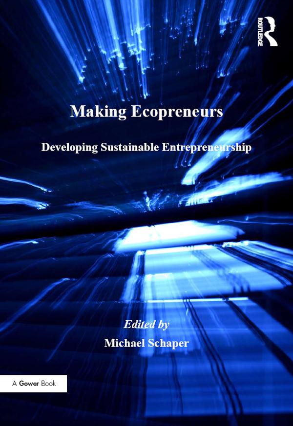 Making Ecopreneurs by Michael Schaper