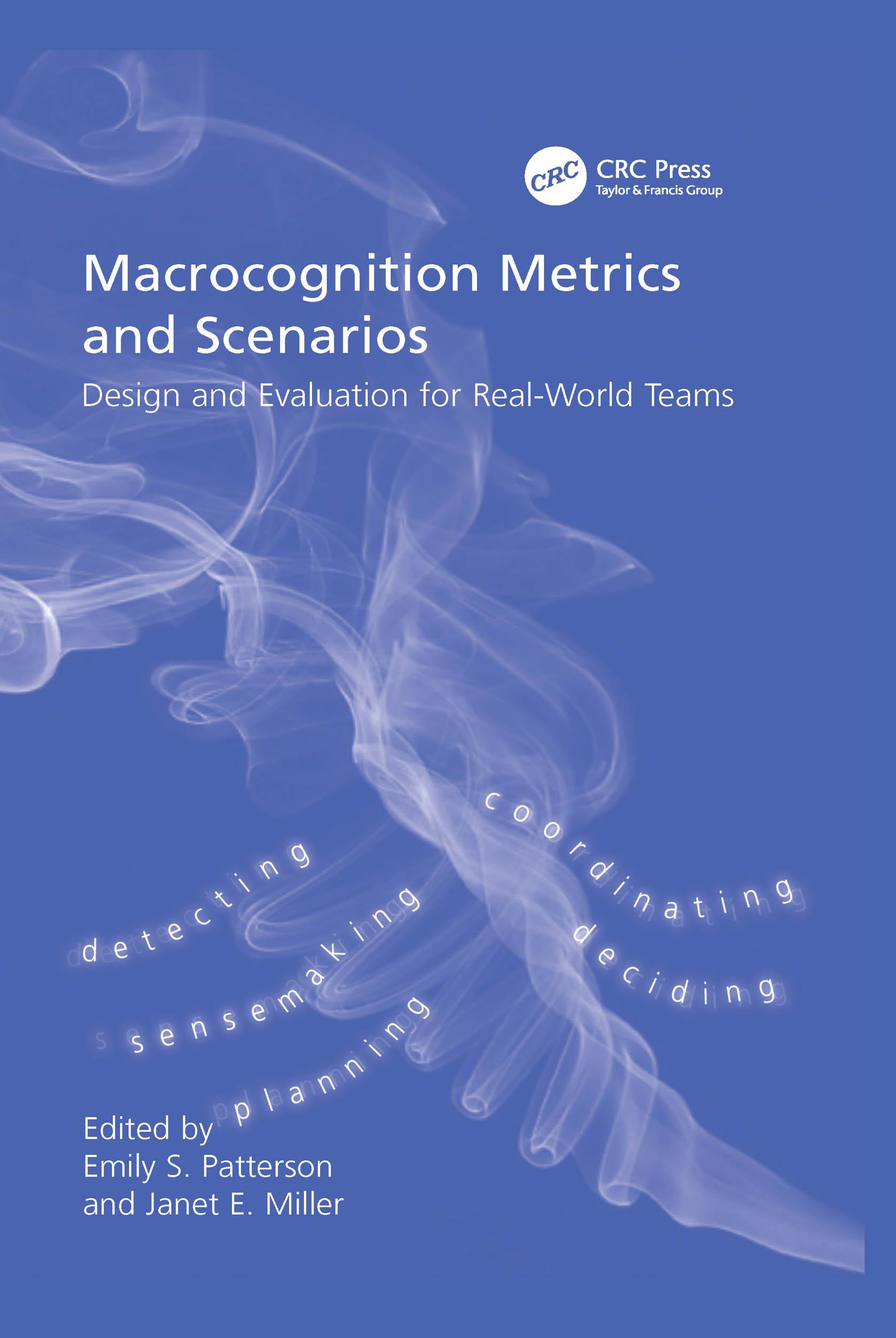 Macrocognition Metrics and Scenarios