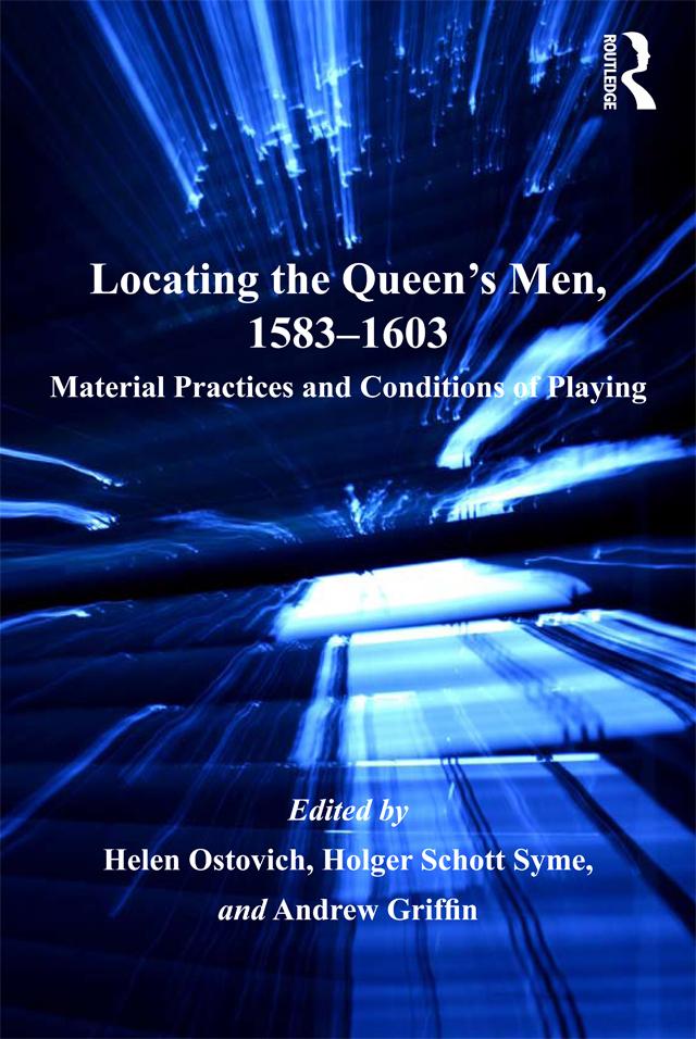 Locating the Queen's Men, 1583–1603 by Andrew Griffin, Helen Ostovich, Holger Schott Syme