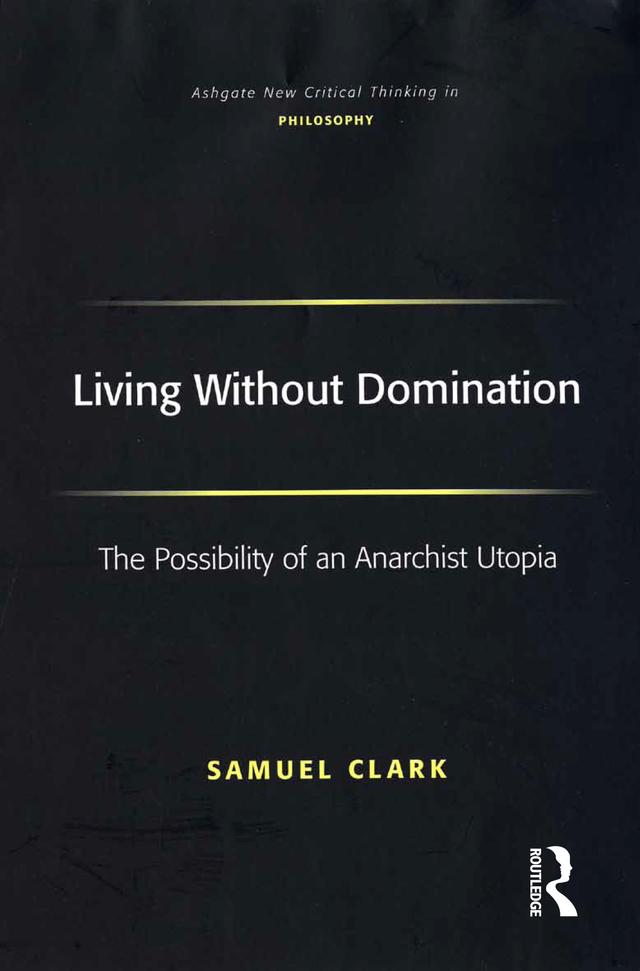 Living Without Domination by Samuel Clark