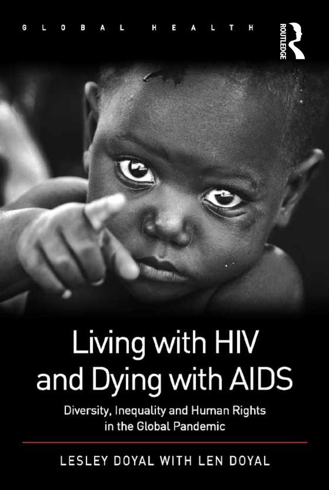 Living with HIV and Dying with AIDS by Lesley Doyal