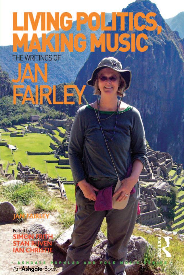 Living Politics, Making Music by edited by Simon Frith, Ian Christie, Jan Fairley