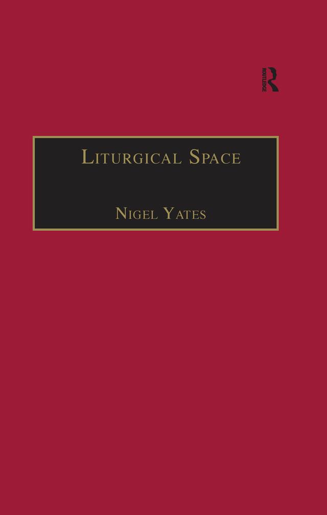 Liturgical Space by Nigel Yates