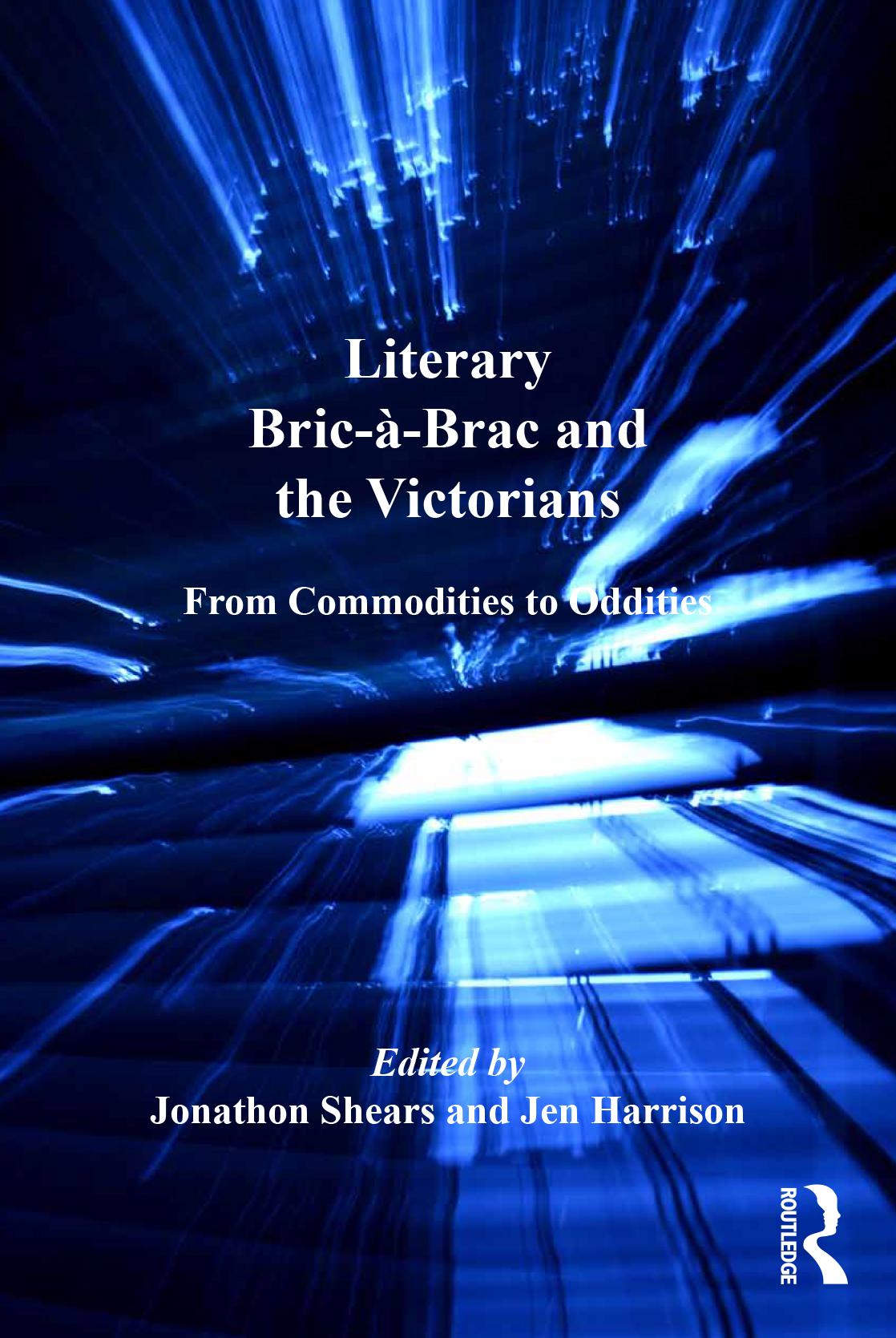 Literary Bric-à-Brac and the Victorians