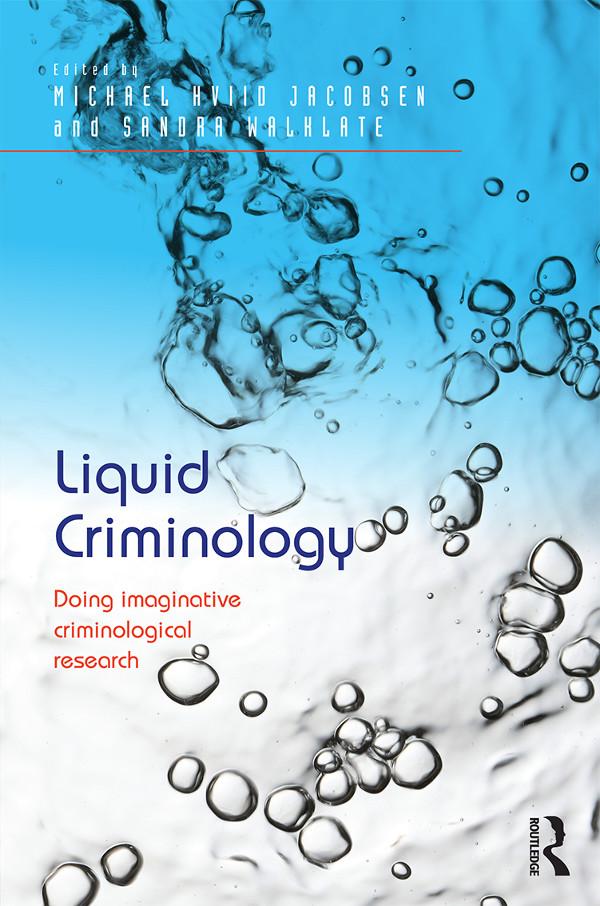 Liquid Criminology by Michael Hviid Jacobsen, Sandra Walklate
