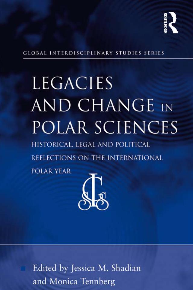 Legacies and Change in Polar Sciences