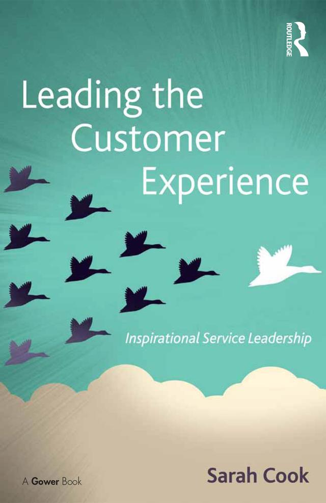 Leading the Customer Experience by Sarah Cook