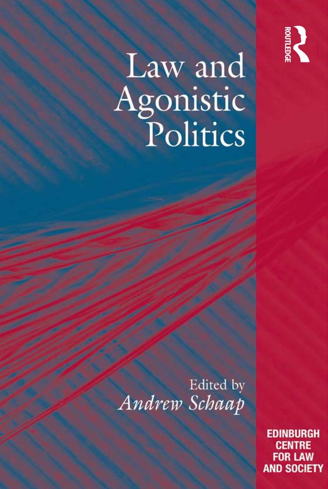 Law and Agonistic Politics by Andrew Schaap