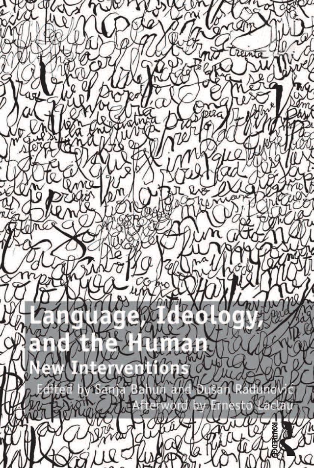 Language, Ideology, and the Human by Dusan Radunović, Sanja Bahun