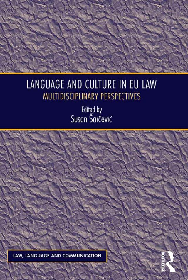Language and Culture in EU Law by Susan Šarčević