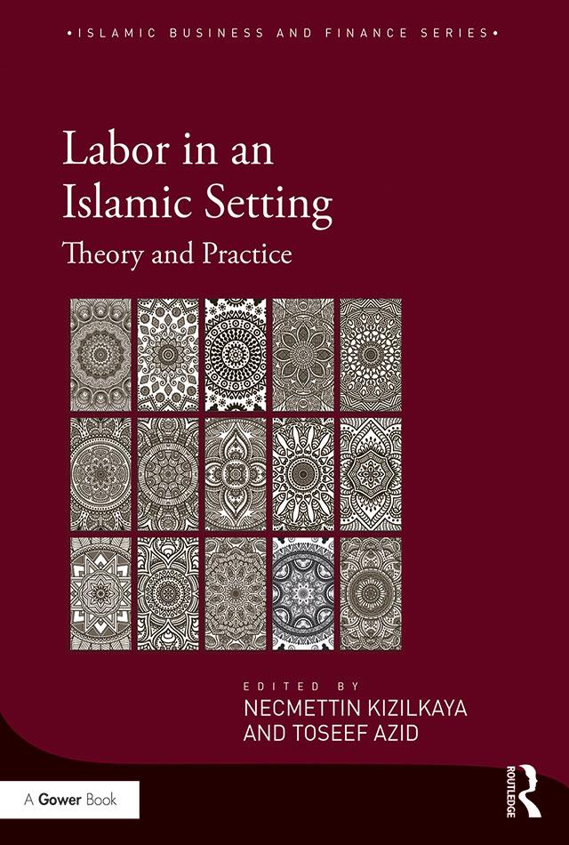 Labor in an Islamic Setting by Necmettin Kizilkaya, Toseef Azid
