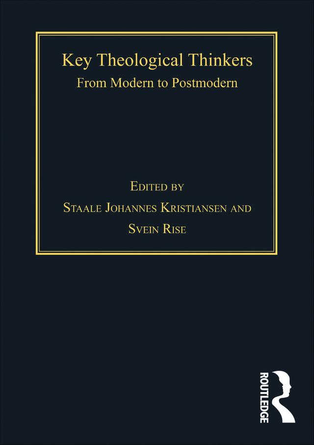 Key Theological Thinkers by Svein Rise, Staale Johannes Kristiansen