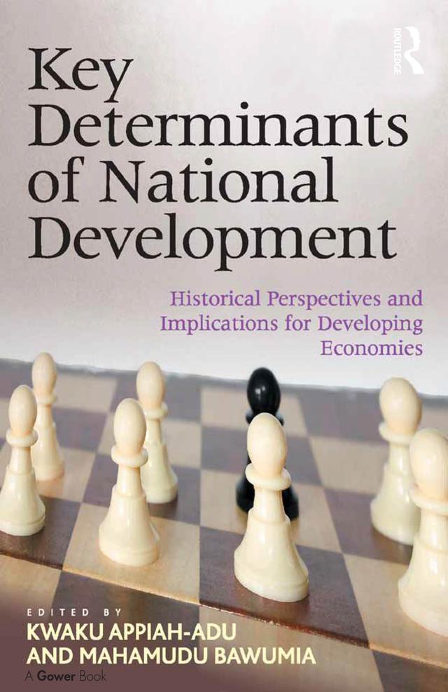 Key Determinants of National Development by Kwaku Appiah-Adu, Mahamudu Bawumia
