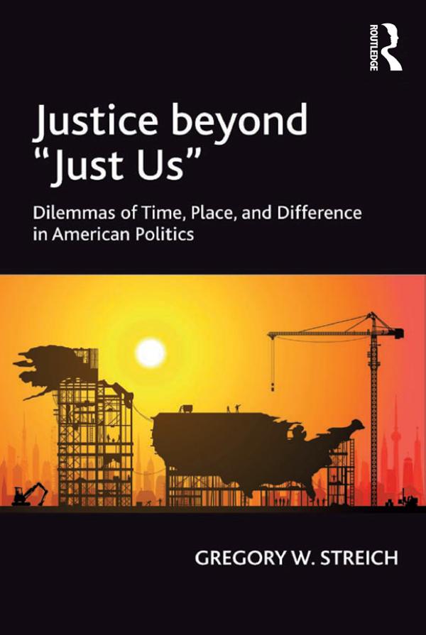 Justice beyond 'Just Us' by Gregory W. Streich