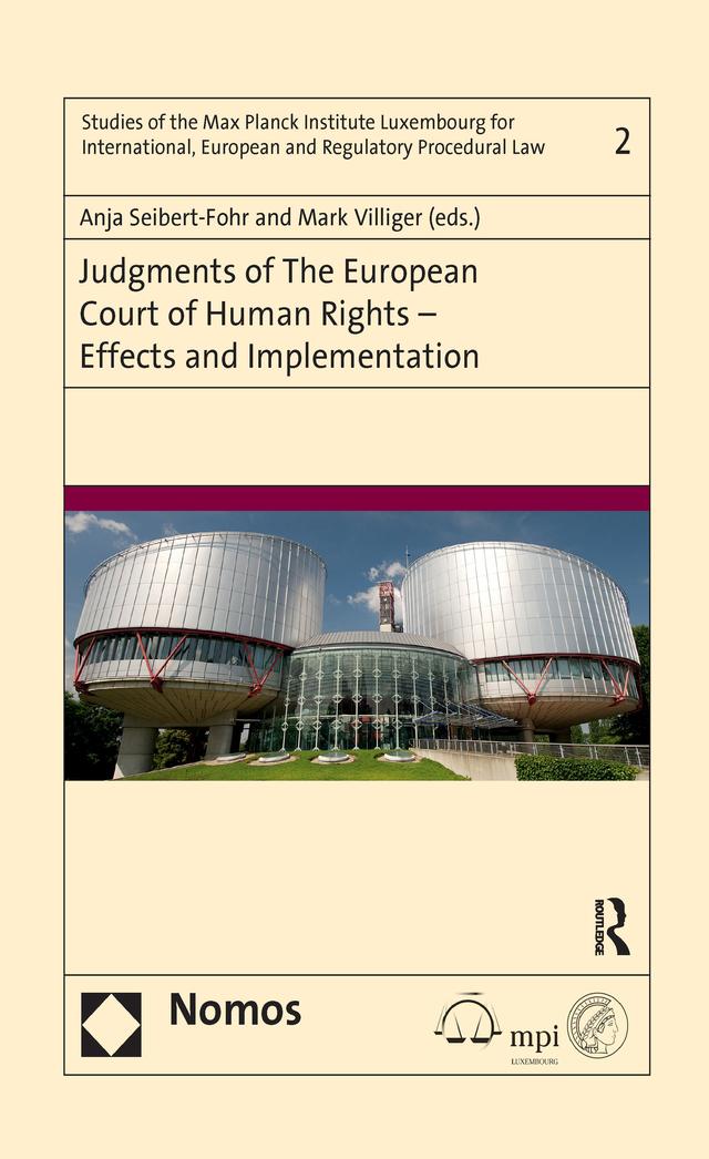 Judgments of the European Court of Human Rights - Effects and Implementation by Anja Seibert-Fohr, Mark E. Villiger