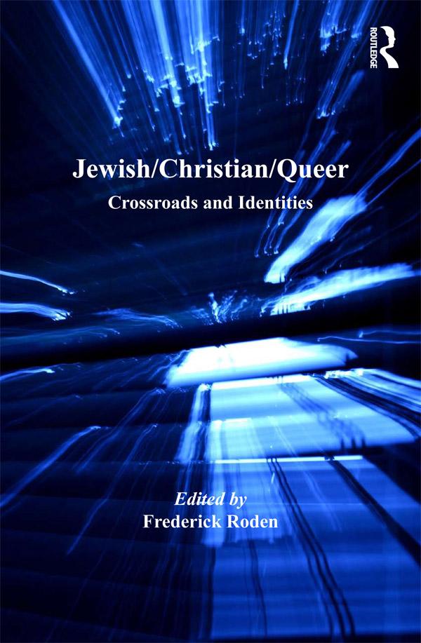 Jewish/Christian/Queer by Frederick Roden