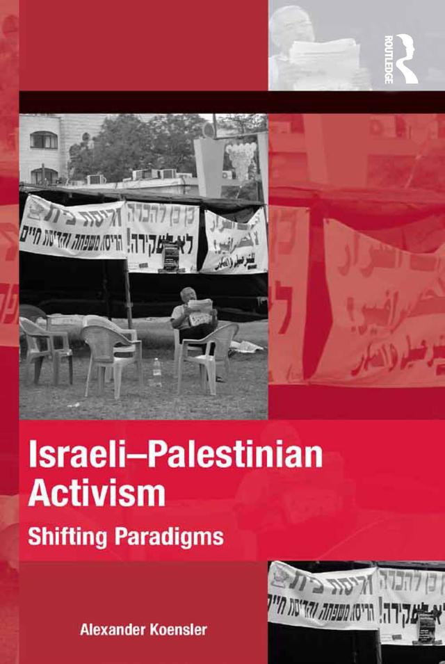 Israeli-Palestinian Activism by Alexander Koensler