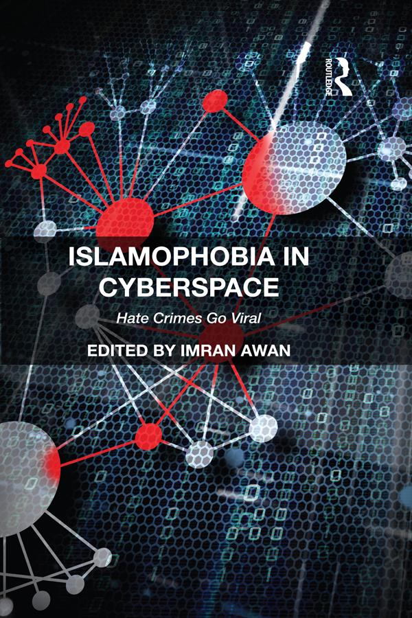 Islamophobia in Cyberspace by Imran Awan