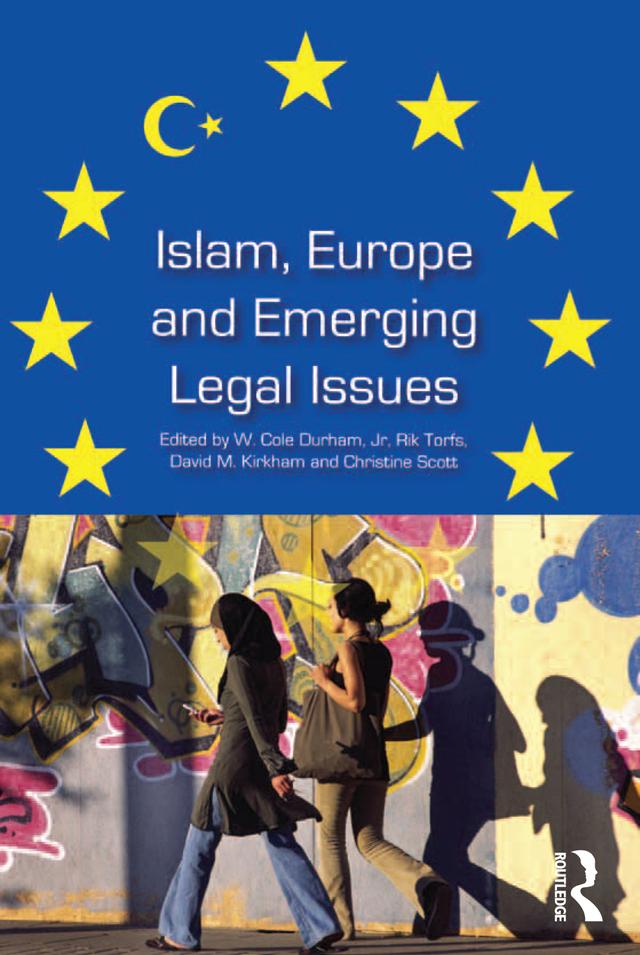 Islam, Europe and Emerging Legal Issues by David M. Kirkham, Rik Torfs, W. Cole Durham
