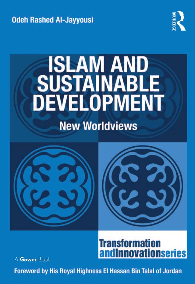Islam and Sustainable Development by Odeh Rashed Al-Jayyousi