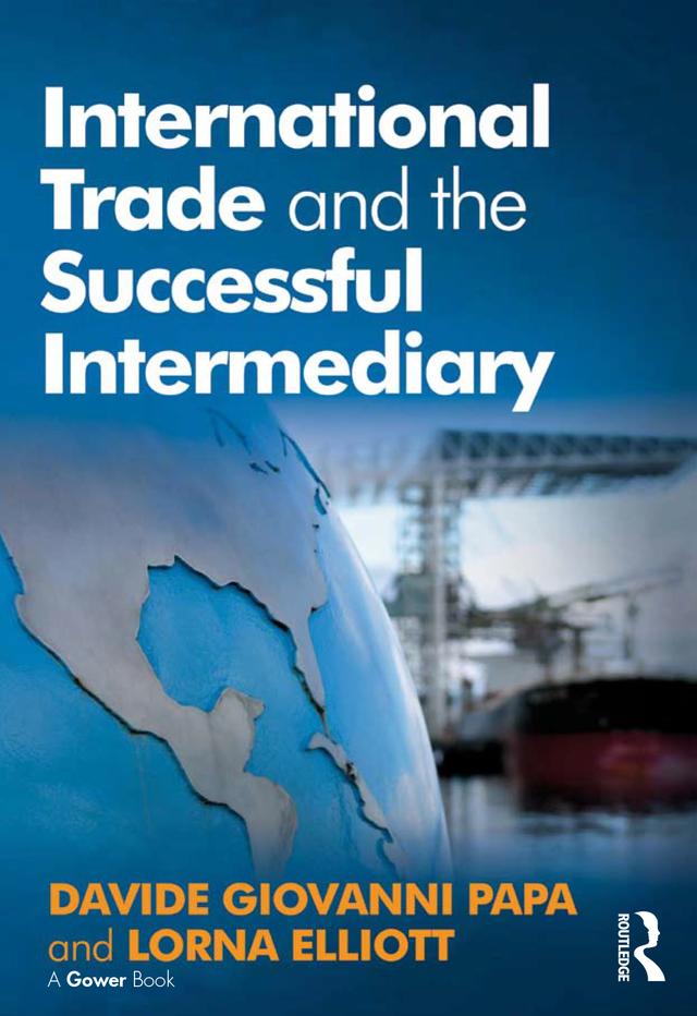 International Trade and the Successful Intermediary by Davide Giovanni Papa, Lorna Elliott